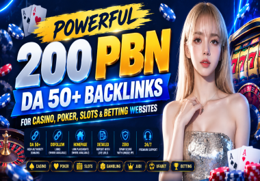 Powerful 200 PBN DA 50+ Backlinks for Casino,  Poker,  Slots & Betting Websites