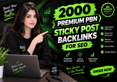2000 Premium PBN Sticky Post Backlinks for SEO