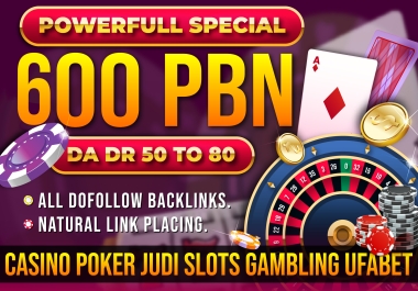 PowerFull Special 600 PBN HomePage DA50 TO 80 2025 Updated Casino Poker Judi slots Gambling Backlink