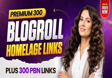 Premium High Quality 300 Sidebar/Blogroll Plus 300 PBN Backlinks