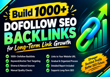 1000+ Dofollow SEO Backlinks for Long-Term Link Growth