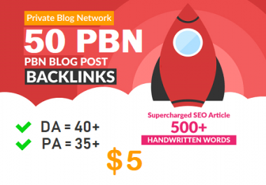 DA 40+ PA 35+ PR 5+ web 2.0 50 PBN in unique 50 site