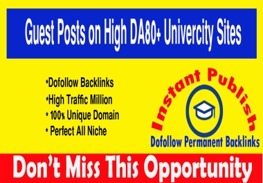 Write and publish 5 Dofollow Edu Guest Posts with DA90 Permanent Links