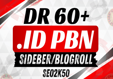 Build 50 Homepage Sidebar/Blogroll PBN. ID Indonesian Domains with DR 60 Plus Do follow Backlinks