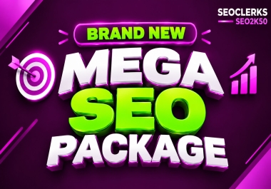 Brand New Mega SEO Package - Boost Rankings with Safe & Powerful Strategies