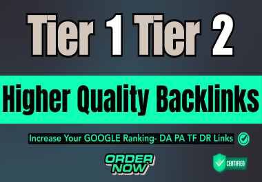 2025 Google Updated Tier 1 Tier 2 Higher Quality Backlinks For Ranking Up