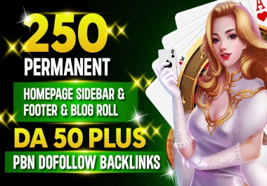 250 PERMANENT - HOMEPAGE SIDEBAR & FOOTER DA50+ PBN DOFOLLOW BACKLINKS