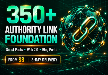 AUTHORITY 350+ ULTRA HIGH FOUNDATIONS Backlinks,  All in one SEO Package