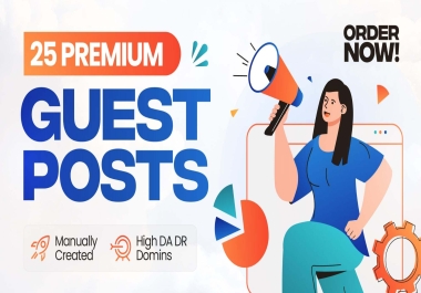 25 Premium SEO Guest Posts - Real Traffic & High DA DR Backlinks