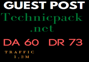 i will provide GUEST POST on TECHNIC PACK. NET Domain Rating 73 traffic 1.2 m