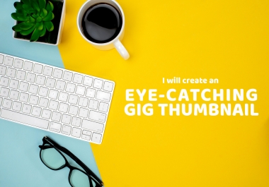 I will design eye catching service thumbnail,  image