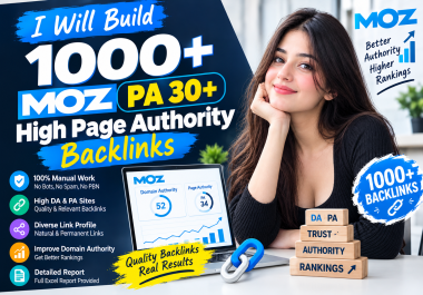 I Will Build 1000+ Moz PA 30 Plus High Page Authority Backlinks
