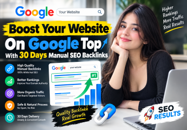 I Will Boost Your Website On Google Top With 30 Days Manual SEO Backlinks