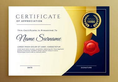 I will design professional award certificate,  certificate appreciation, diploma certificate