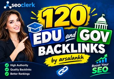 I will create 120 EDU and GOV backlinks from authority sites