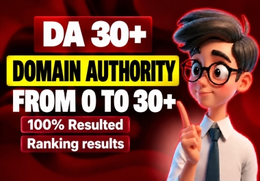 I Will Increase Website Domain Authority from 0 to 30 Plus in Just 15 Days