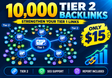 I will Build 10,000 High-Power Tier 2 Backlinks to Supercharge Your Tier 1 and Boost Rankings