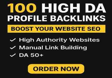 100 High DA Profile Backlinks to Grow Your Website SEO