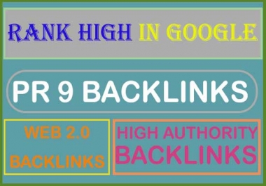 i will provide super quality web 2.0, PR 9, dofollow authority backlinks.