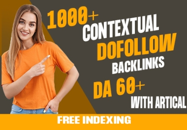 I will bulid 1000+ high quality contextual SEO dofollow backlinks