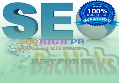 I will create 500 DO-follow high PR4-PR7 Backlinks for 5