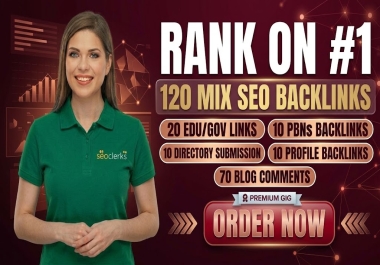 120 mixed tier SEO backlinks mix of EDU/GOV,  PBNs,  directory submission,  profile,  blog comments