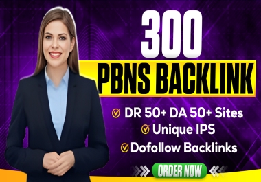 300 Homepage PBN Backlinks On High DR 50+ DA 50+ Websites With Contextual SEO Backlinks
