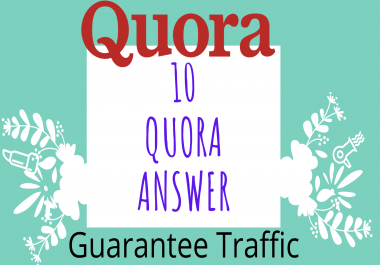Will Post High Quality 10 Quora Answer get targeted traffic