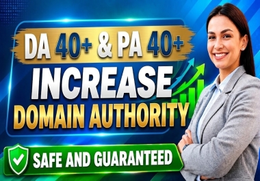 Increase Moz DA 40+ And PA 30+ 100 Guaranteed And Safe With 10 DA 90+ Backlinks