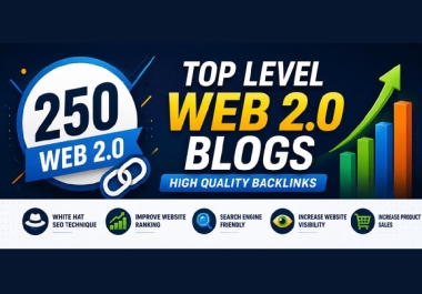250 high quality web 2.0 blogs backlinks