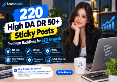220 High DA DR 50+ Sticky Posts - Premium Backlinks for SEO Growth