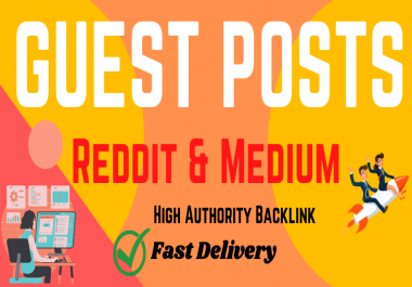 I will Write & Published 2 Guest Posts on Good/High Quality Websites DA 90+,  PA 90+