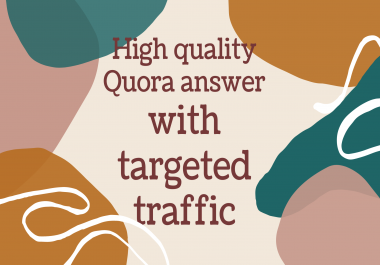 i will provide 25 high quality quora answer