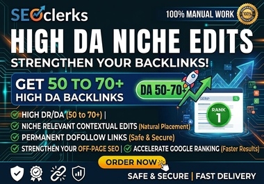 100 Premium Niche Edit Link Insertions on Trusted DA 50+ Websites