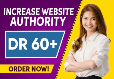 Increase Ahrefs DR 60+ Guaranteed and Manual Work for your websites