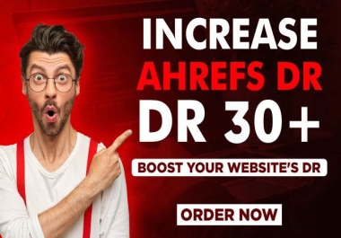 Increase Ahrefs DR 30+ of your website Manual and Guaranteed