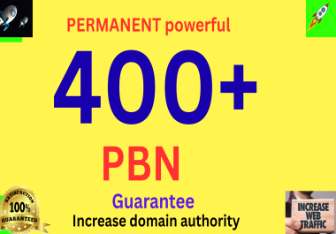 Permanent Faster Rank 400 high HIGH DA 60+ PBN Links To promote website