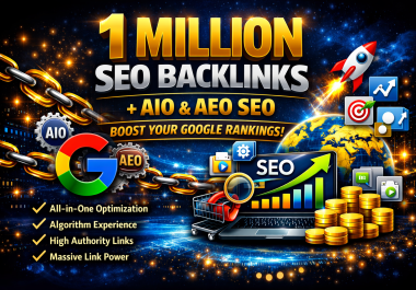Basic pakage 50k super Powerful SEO Backlinks + AIO & AEO SEO - Boost Your Google Rankings