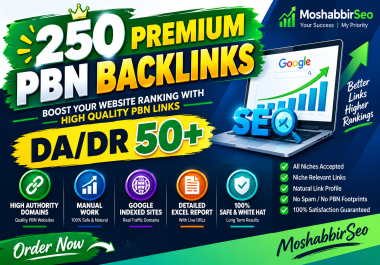 250 Premium PBN Backlinks DA/DR 50+ High Authority SEO Links
