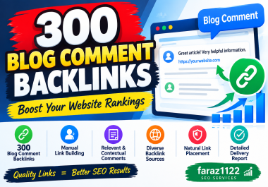 I will do 300 High Quality Blog Comment Backlinks Manual SEO Link Building