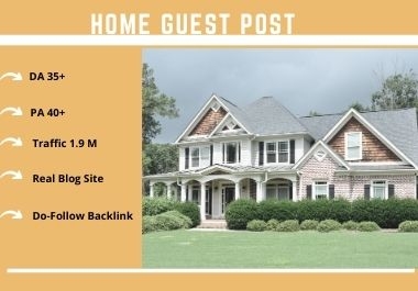 I will publish home improvement guest post on high da blog