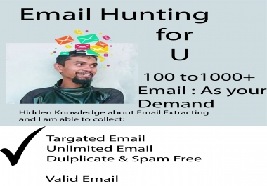 I will collect target emails as per your demand