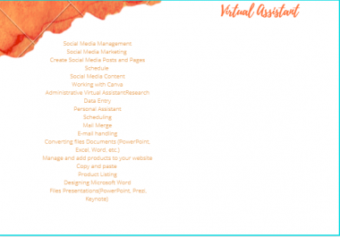 I will be your virtual & personal assistant