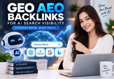 I Will Build GEO AEO Backlinks for AI Search Visibility and Brand Authority