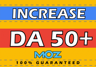 i will increase your website DA to 50+