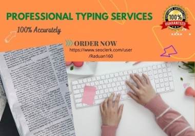 I will do a fast typing job,  retype scanned documents