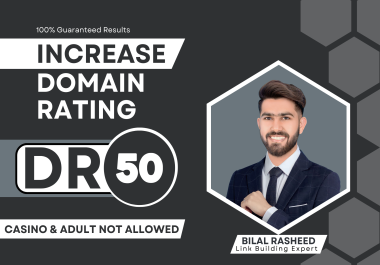 I will Increase Ahref Domain Rating DR 50+