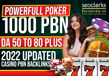 Build 1000 PBN Backlinks DA 50 TO 80 for Poker,  Casino,  Gambling,  Slot Machine