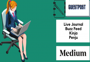 I will post your medium article and Guest post on high DA &gt 90 and PA &gt 80