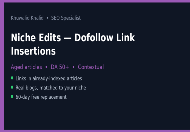 I will insert your dofollow link into a real aged article niche edit,  DA 50+